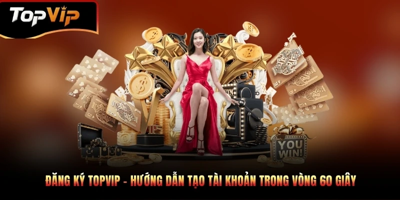 đăng ký topvip
