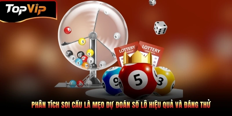 Mẹo dự đoán số lô đem lại khả năng trúng thưởng cao