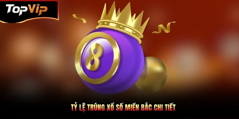 Giới thiệu chung về loại hình xổ số miền Bắc